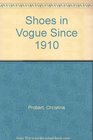 SHOES IN VOGUE SINCE 1910