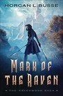 Mark of the Raven (Ravenwood Saga, Bk 1)