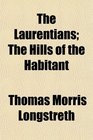 The Laurentians The Hills of the Habitant