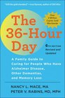 The 36Hour Day sixth edition The 36Hour Day A Family Guide to Caring for People Who Have Alzheimer Disease Other Dementias and Memory Loss
