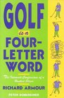 Golf is a FourLetter Word The Intimate Confessions of a Hooked Slicer