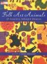 Folk Art Animals 25 Fanciful Applique Designs