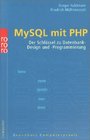 MySQL und PHP Der Schlssel zu Datenbank Design und Programmierung