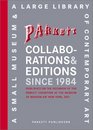 Parkett Collaborations  Editions Since 1984