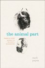 The Animal Part Human and Other Animals in the Poetic Imagination