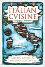 Italian Cuisine  A Cultural History