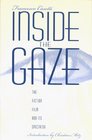 Inside the Gaze The Fiction Film and Its Spectator