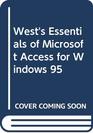 West's Essentials of Microsoft Access for Windows 95