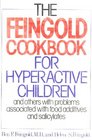 The Feingold Cookbook for Hyperactive Children And Others with Problems Associated with Food Additives and Salicylates