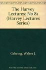 The Harvey Lectures Series 19851986 Number 81