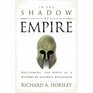 In the Shadow of Empire Reclaiming the Bible as a History of Faithful Resistance