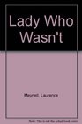 Lady Who Wasn't