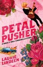 Petal Pusher: A Rock and Roll Cinderella Story