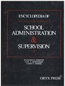 Encyclopedia of School Administration and Supervision