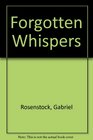 Forgotten Whispers