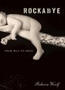 Rockabye: From Wild to Child