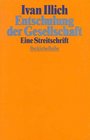 Entschulung der Gesellschaft Eine Streitschrift