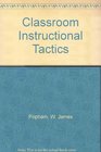 Classroom Instructional Tactics