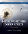 Social Work with Older Adults Plus MySearchLab with eText  Access Card Package