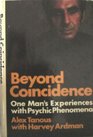 Beyond Coincidence One Man's Experiences With Psychic Phenomena