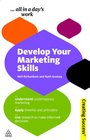 Develop Your Marketing Skills Understand Contemporary Marketing Apply Theories and Principles Use Research to Make Informed Decisions