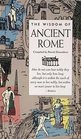 The Wisdom of Ancient Rome (Wisdom of ...)