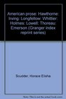 American prose Hawthorne Irving Longfellow Whittier Holmes Lowell Thoreau Emerson