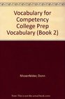 Vocabulary for Competency College Prep Vocabulary