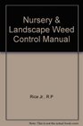Nursery and Landscape Weed Control Manual