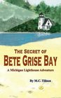 The Secret of Bete Grise Bay