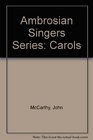 Ambrosian Singers Series Carols
