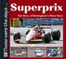 Superprix The Story of Birmingham's Motor Race