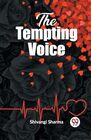 The Tempting Voice [Paperback] Shivangi Sharma