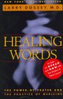 Healing Words  The Power of Prayer and the Practice of Medicine