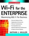 WiFi for the Enterprise  Maximizing 80211 For Business