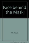 The Face Behind the Mask A Novel