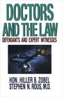 Doctors and the Law Defendants and Expert Witnesses