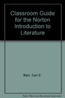 Classroom Guide for the Norton Introduction to Literature