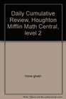 Daily Cumulative Review Houghton Mifflin Math Central level 2