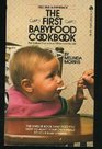 The First Baby Food Cookbook