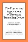 The Physics and Applications of Resonant Tunnelling Diodes