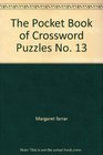 The Pocket Book of Crossword Puzzles No 13
