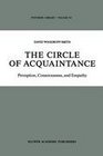 The Circle of Acquaintance Perception Consciousness and Empathy