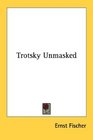 Trotsky Unmasked