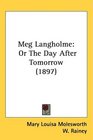 Meg Langholme Or The Day After Tomorrow