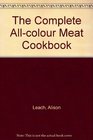 The Complete Allcolour Meat Cookbook