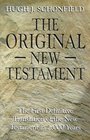 The Original New Testament The First Definitive Translation of the New Testament in 2000 Years