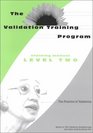 The Validation Training Program The Practice of Validation