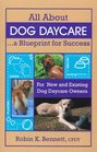 All About Dog DaycareA Blueprint for Success