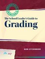 School Leader's Guide to Grading Essentials for Principals Series